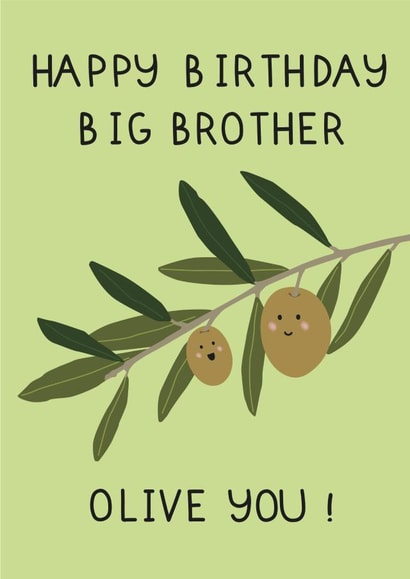 Olive You Big Brother! created by The Northern Bird