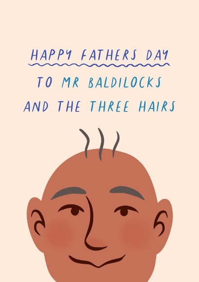 Fathers Day Baldilocks Bald Joke Hair Loss Funny Cheeky Pun Rude created by Flourish Paperworks
