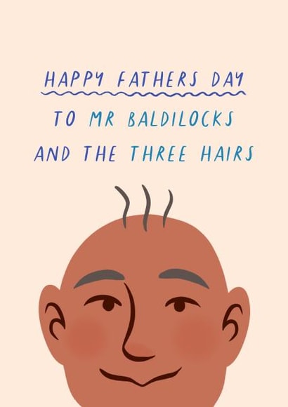 Fathers Day Baldilocks Bald Joke Hair Loss Funny Cheeky Pun Rude | thortful