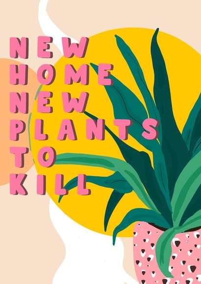 New Home Plant Killer Card created by Oh Luna Design