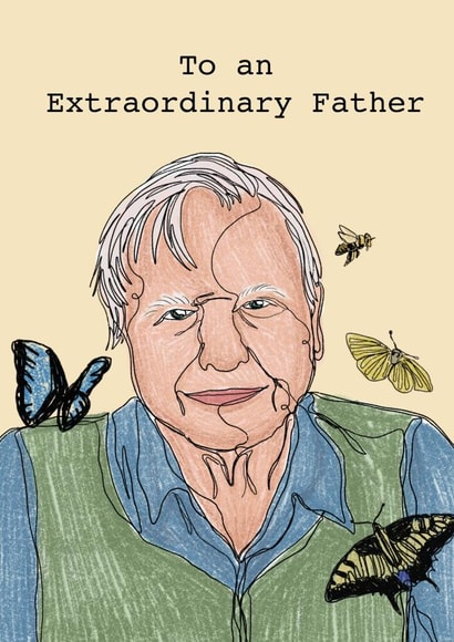 David Attenborough Extraordinary Father Card created by Saluki Studio