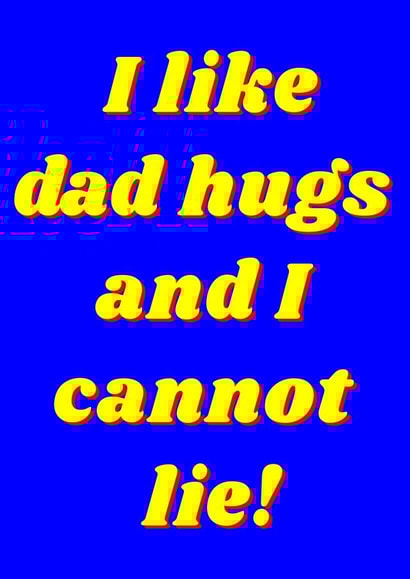 Dad hugs funny card created by The Fixby Fox