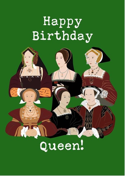 Tudor themed Happy Birthday Queen card created by Dorothy Grace Design