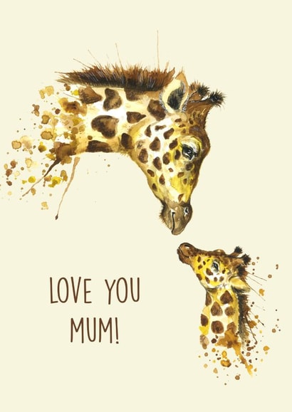 Love you mum giraffe greeting card created by Splatterworks