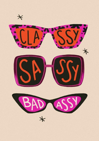 Classy, Sassy & Badassy created by Joanna Hall