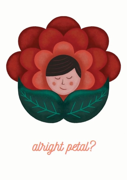 Alright Petal? Cute face card. created by Su Owen