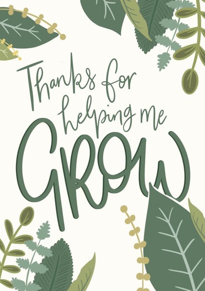 Pretty Thank You Card - Plants - Thanks For Helping Me Grow created by Darwin & Gray