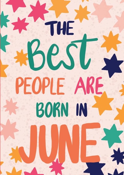 The Best people are born in June created by Jessica Morgan-Helliwell