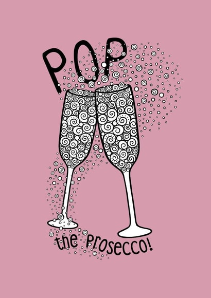 Pop the Prosecco! created by Jackie Fecitt