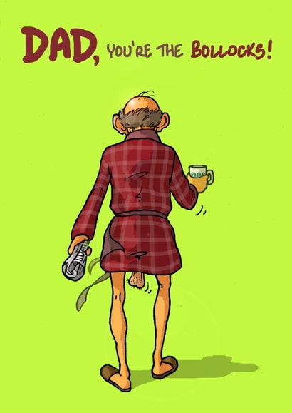 Rude Fathers Day Card / Birthday Card - Dad - Bollocks - Dad You're The Bollocks created by Bryony Jackson Walters