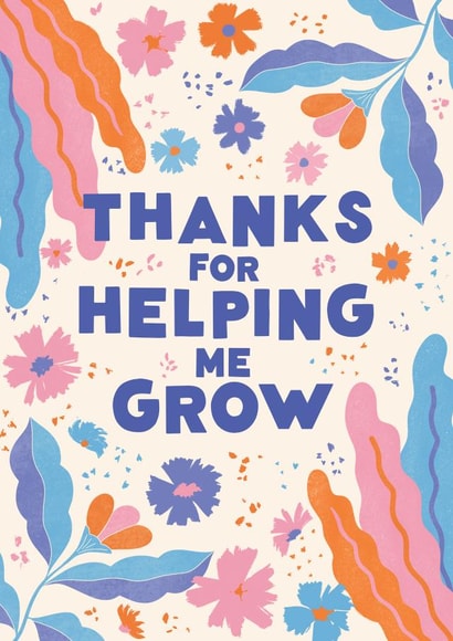 Pretty Thank You Card - Flowers - Thanks For Helping Me Grow created by @tikkled.pink