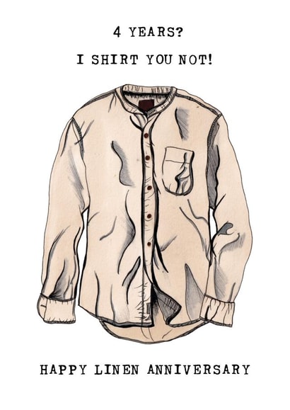 Funny Linen Anniversary Card - 4 Years - I Shirt You Not created by Panda and the Prince