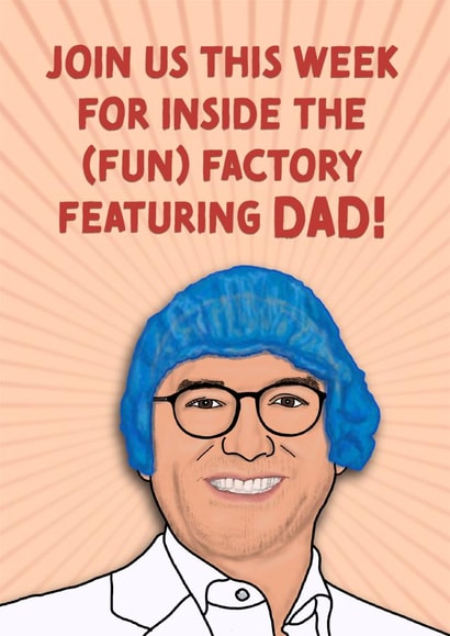 Inside the Factory Gregg Wallace Father's Day Card created by Cards from Designers