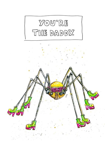 You're The Daddy, Father's Day Card created by JOKstudios