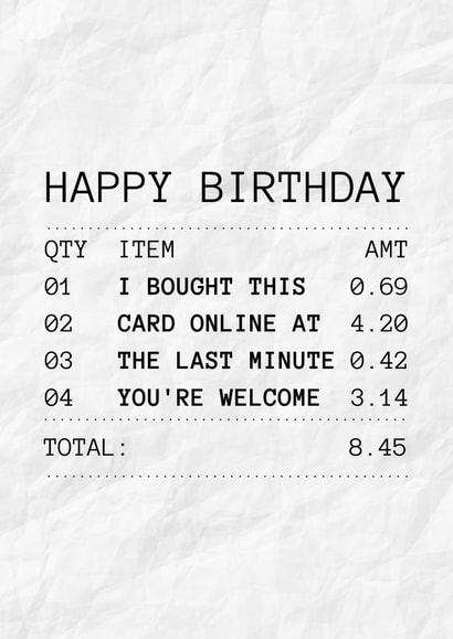 Funny receipt birthday card created by chulcards