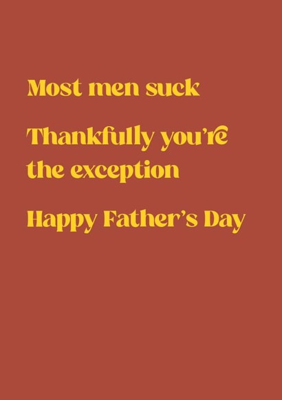 Most Men Suck, Thankfully You're The Exception created by Martina Scott