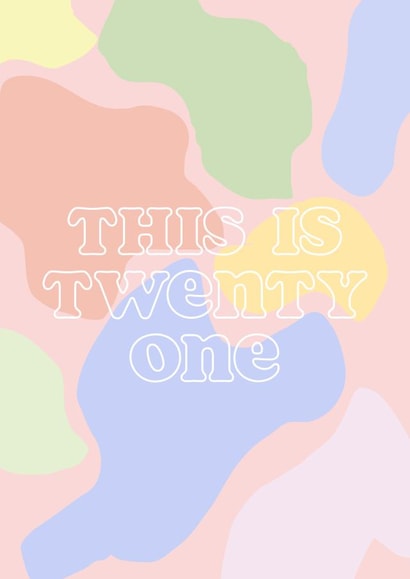 This is 21 - 21st birthday card created by Club Mou