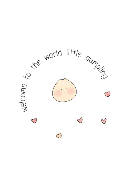 Little dumpling, cute newborn, new arrival card created by Squashed Blueberry
