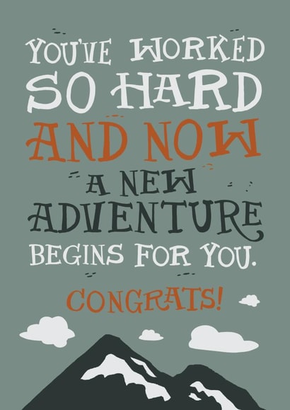 You've worked so hard and now a new adventure begins for you. Congrats! created by Laurent Collective