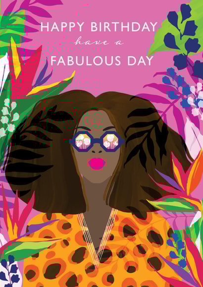 Happy Birthday have a Fabulous Day created by Laura Darrington Design Ltd.