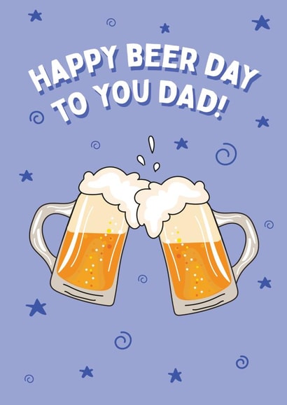 Happy Beer Day Dad - Happy Birthday Card created by @Laura Lonsdale Designs