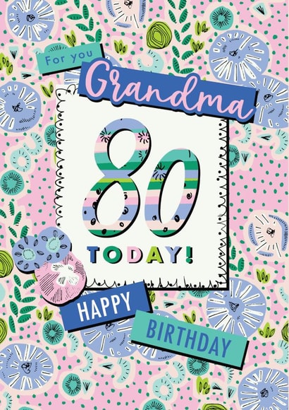 Floral Grandma 80th birthday card created by Rebecca Prinn