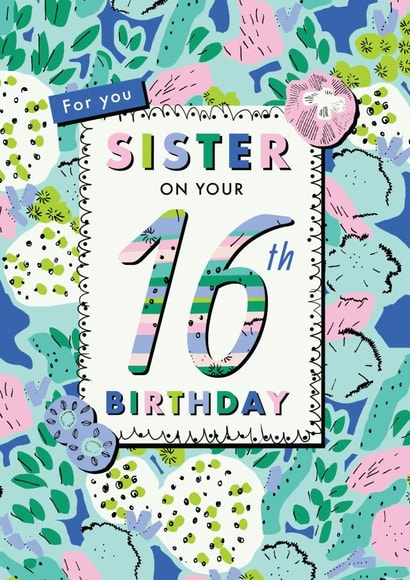 Floral Sister 16th birthday card created by Rebecca Prinn