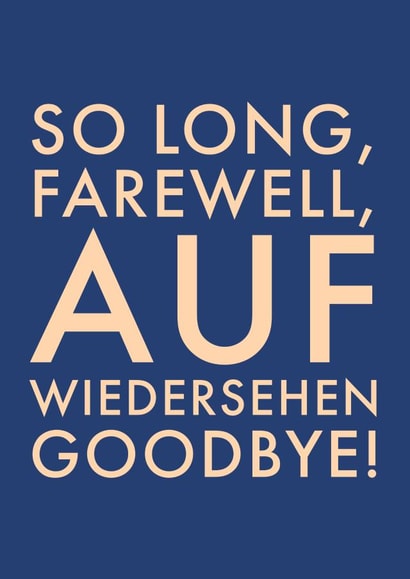 ‘So Long, Farewell, Auf Wiedersehen Goodbye’ Leaving Card created by @RoseDesignCards