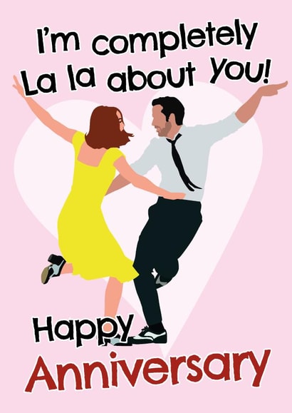 I'm completely La La about you! Happy Anniversary created by Codfish Design