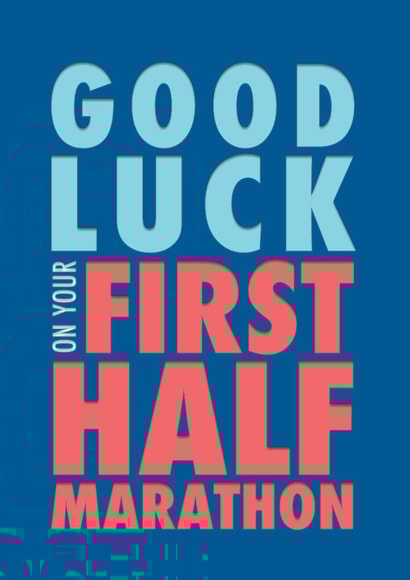First half marathon good luck card created by Rebecca Prinn