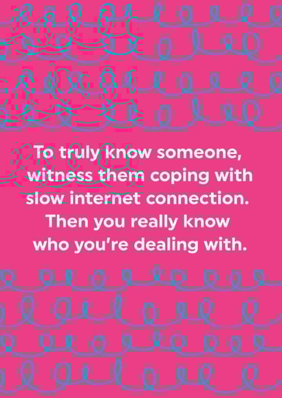 Funny Slow Internet Greeting Cards created by Brainbox Candy