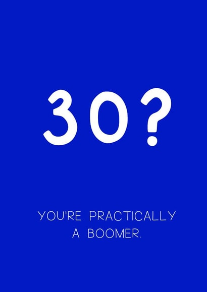 30th Boomer Birthday Card 1000 created by Rebecca Enos 