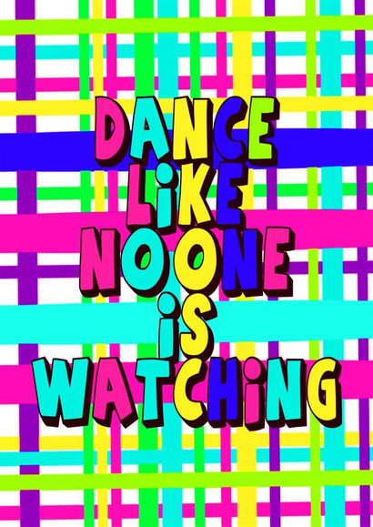 Dance Like No One Is Watching created by Stacey Illustrates