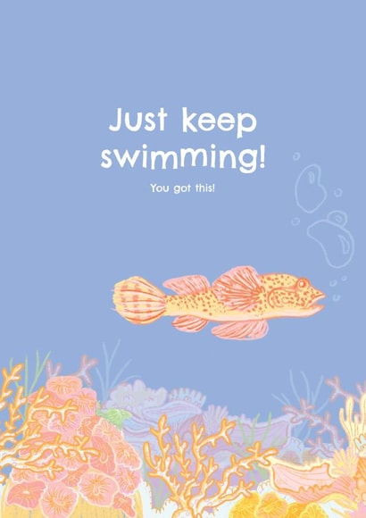 Just keep swimming! You got this! Coral reef  created by Ella Francis