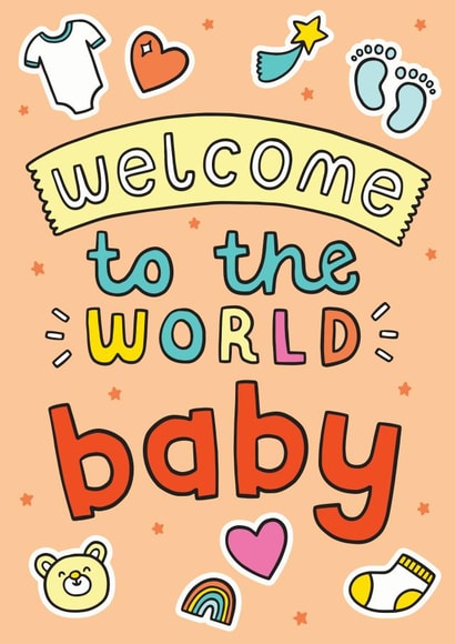 Welcome To The World Baby! Cute New Baby/New Arrival Card created by Josie Gledhill