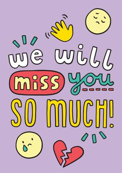 We Will Miss you So Much Leaving New - 628237d2d5150b0001970eba Medium 