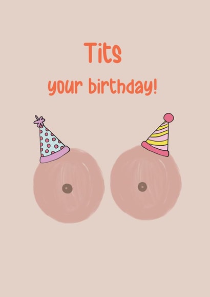 Tits your birthday card created by Sasha Elle Digital Art