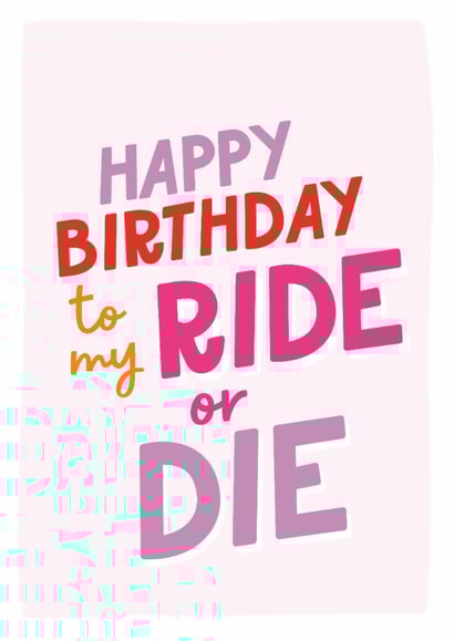 Happy Birthday Ride or Die created by Percy & Pearl