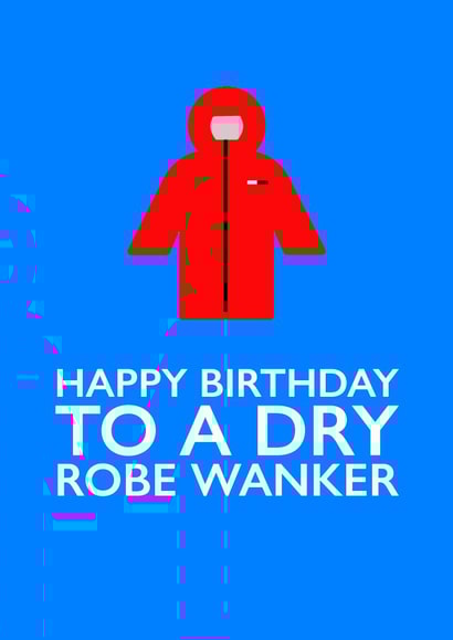 Dry Robe Wanker Card created by PEA GREEN PRINTS