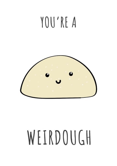 Weirdough Card For Weird People created by St.Mango