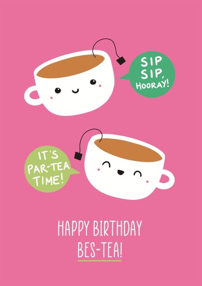 Happy Birthday Bes-tea! created by Georgia Millac