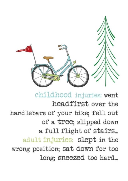 Childhood injuries, adult injuries  created by Dandelion Stationery
