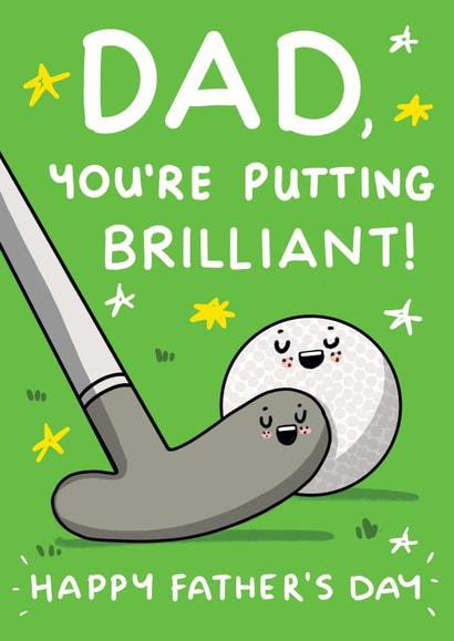 Dad You're Putting Brilliant Father's Day Catd created by NICHOLA COWDERY ILLUSTRATIONS 