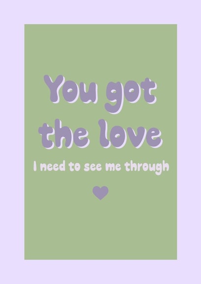 You Got the Love Card 1000 created by Emilia Violet