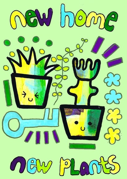 new home new plants card created by Zani Latimer