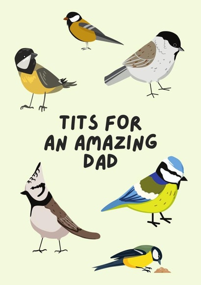Cheeky Blue Tit Fathers Day Card  - Dad - Birds - Tits For An Amazing Dad created by Ink Icons 
