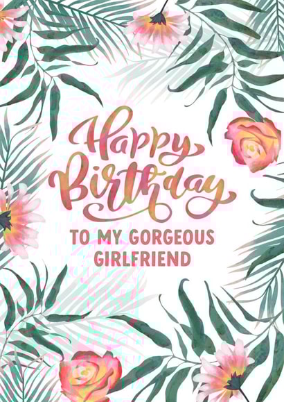 Tropical Flowers Girlfriend Birthday card created by Evie Garnett Designs