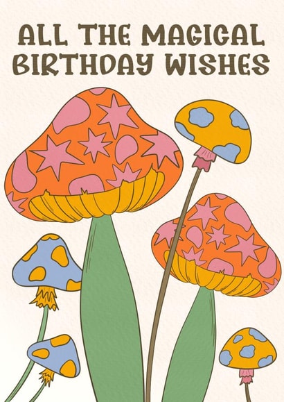 All The Magical Birthday Wishes - Mushroom Themed Card - For Friends and Pals created by Lisa Wardle