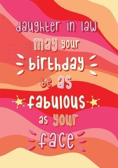 Fabulous Daughter In Law - Happy Birthday created by @Laura Lonsdale Designs