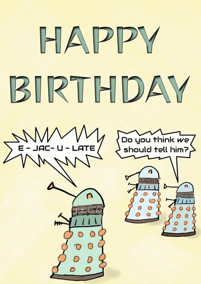 Naughty Joke Dalek Birthday Card created by Andrew S Leigh